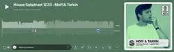 SoundCloud player for House Saladcast 1033 by Moff & Tarkin, showing the audio waveform and green-tinted cover artwork.